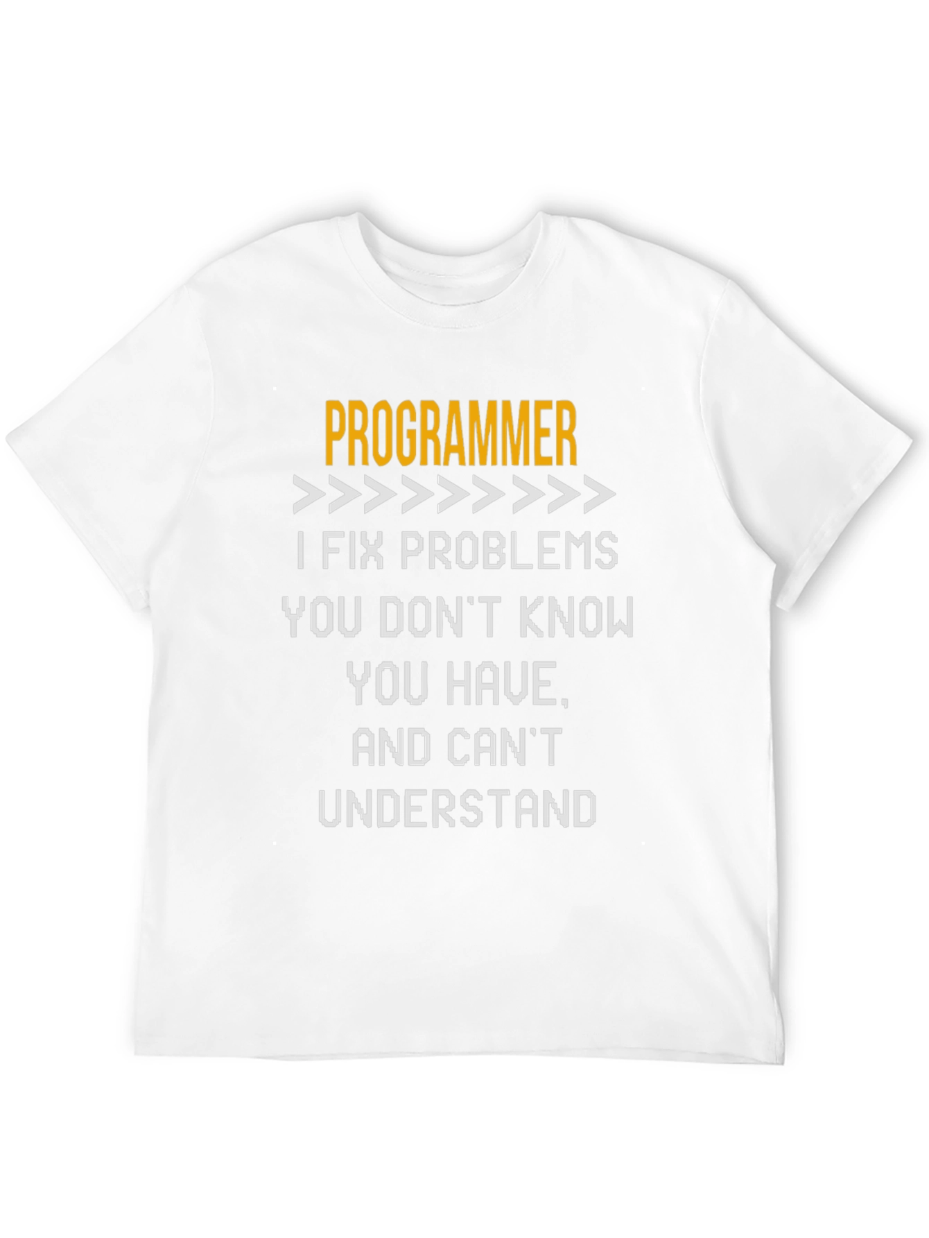 Programmer Problem Solver Funny T-Shirt