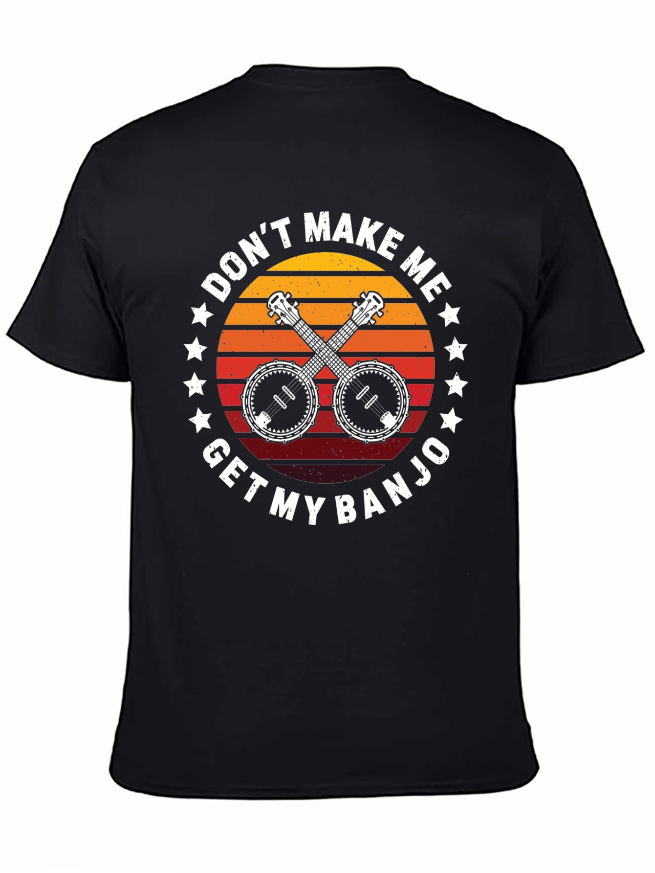 Dont Make Me Get My Banjo Black T-Shirt