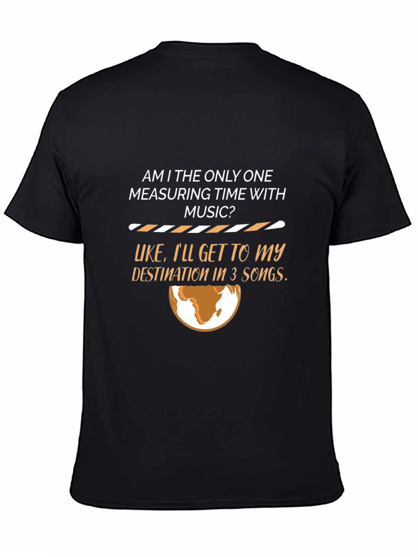 Music Time T-Shirt - 3 Songs Away