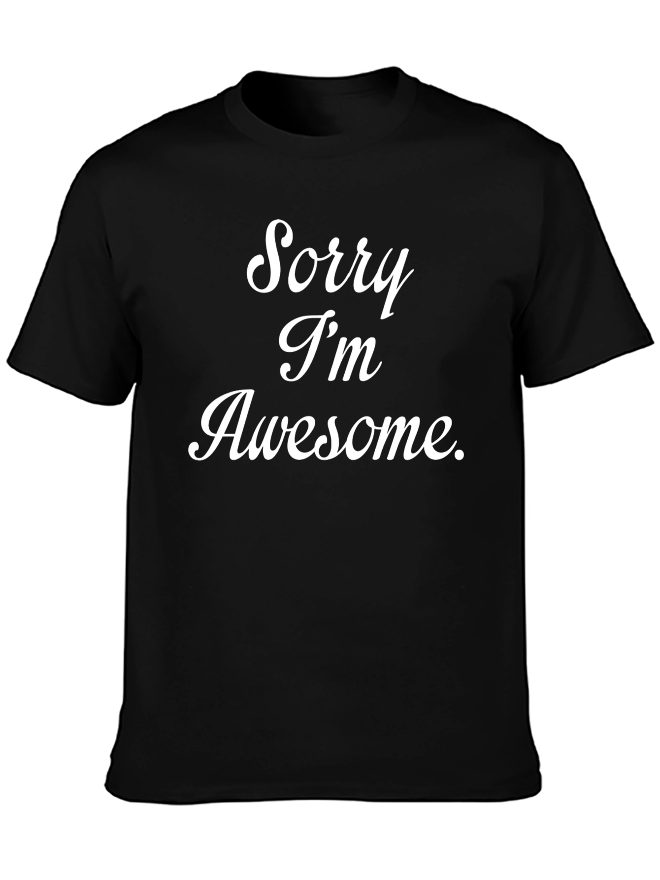 Sorry Im Awesome - Mens Black T-Shirt