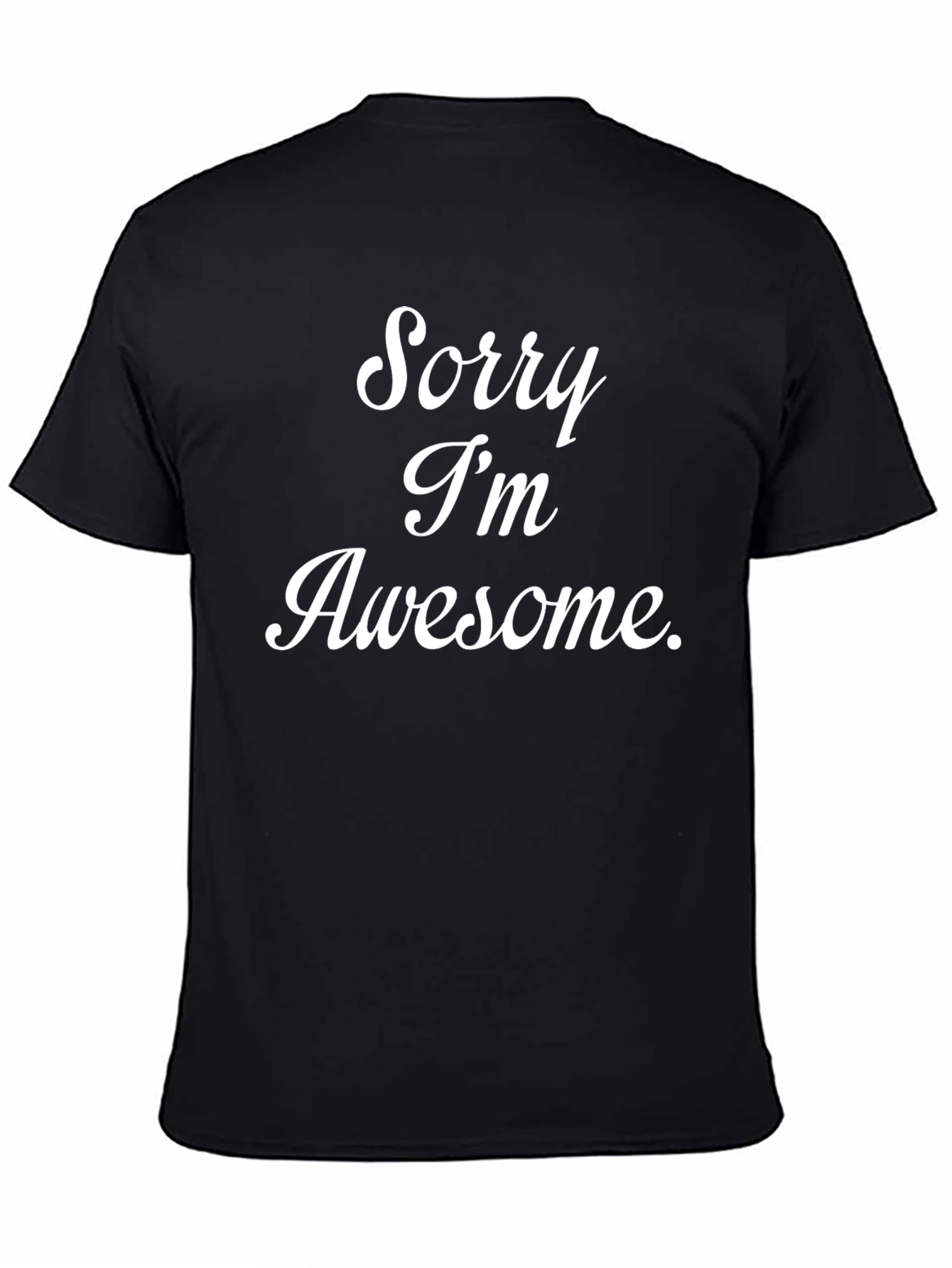 Sorry Im Awesome - Mens Black T-Shirt
