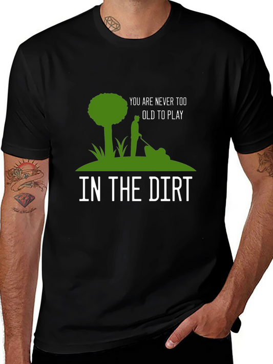 Never Too Old T-Shirt