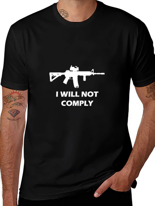 I Will Not Comply Graphic T-Shirt