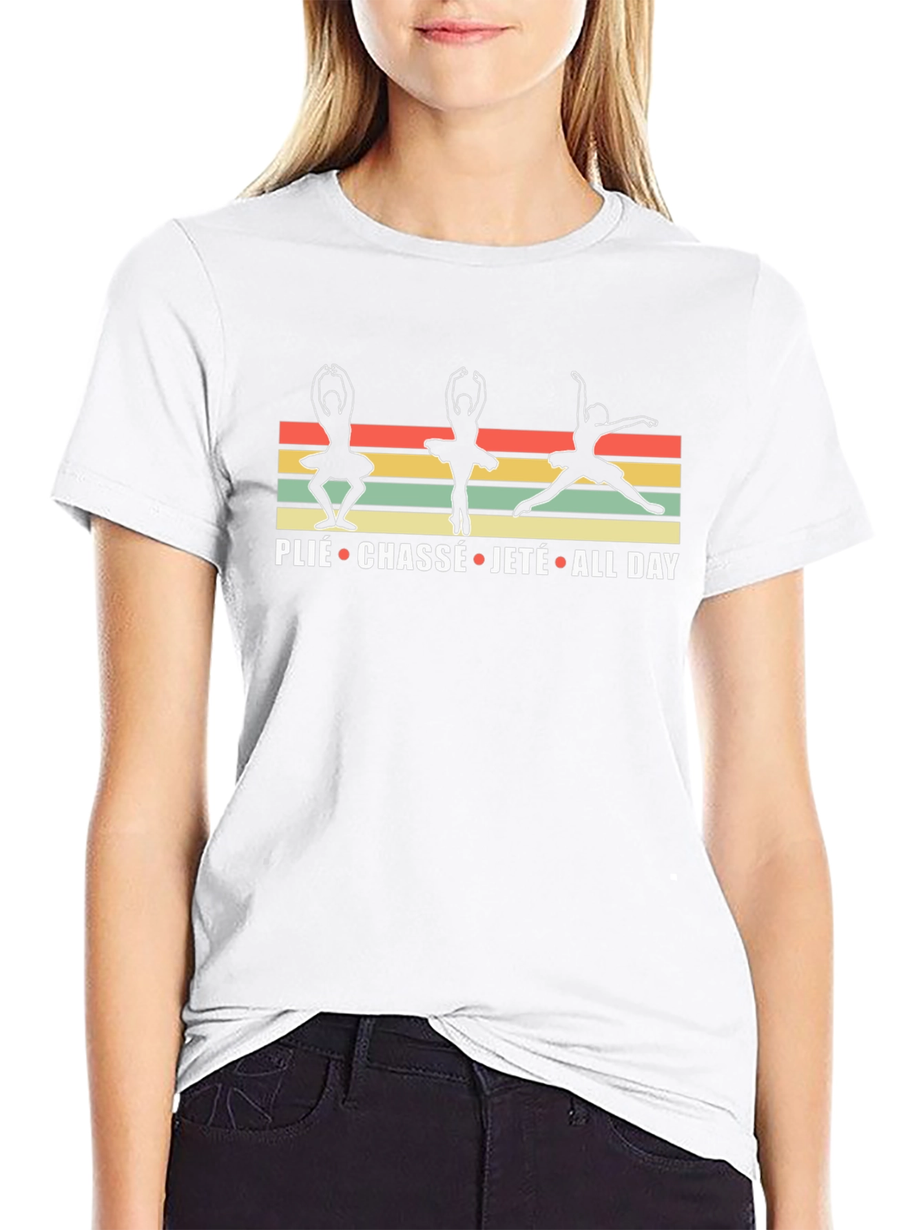 Ballet Dance T-Shirt - Plié Chassé Jeté All Day