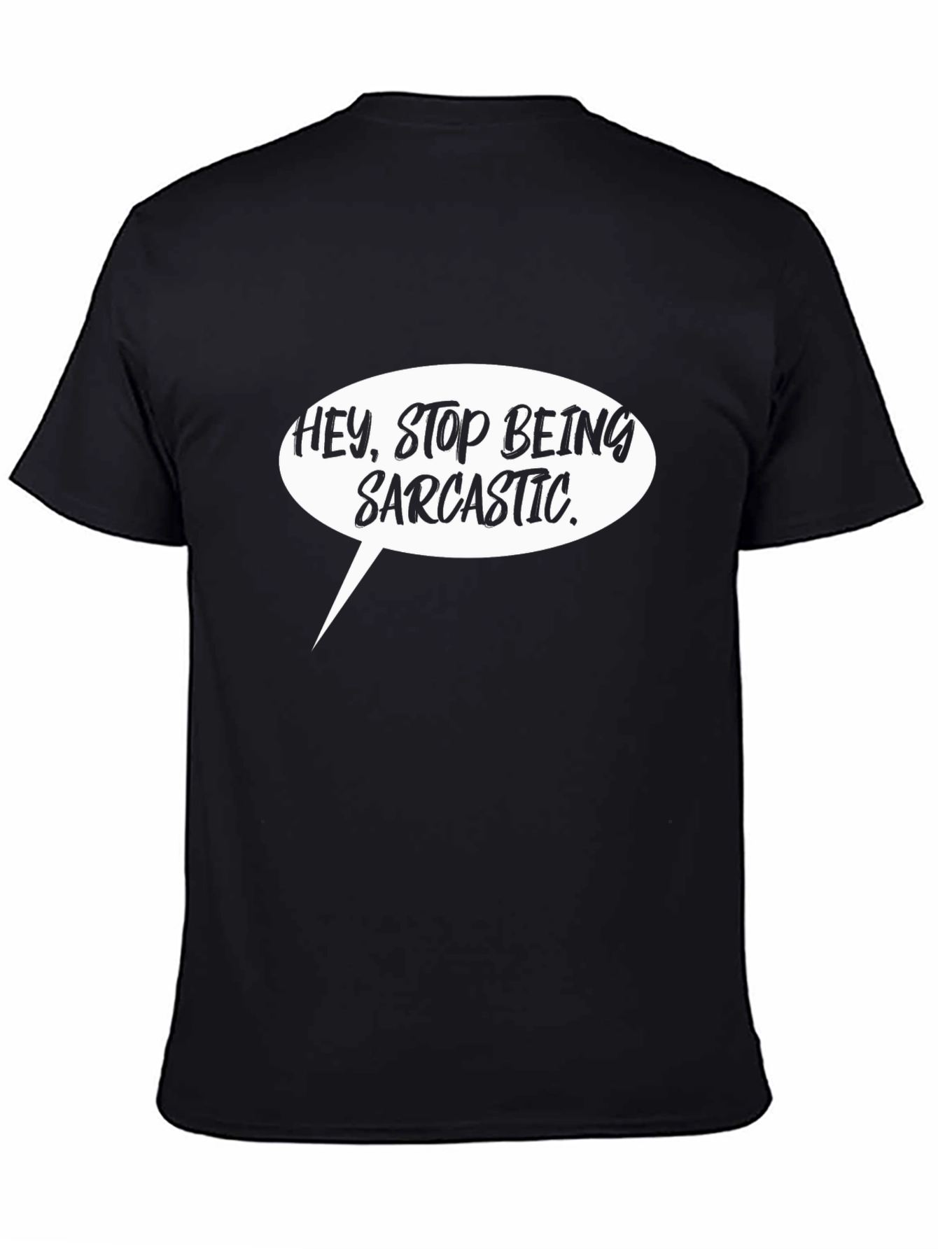 Sarcastic Statement T-Shirt