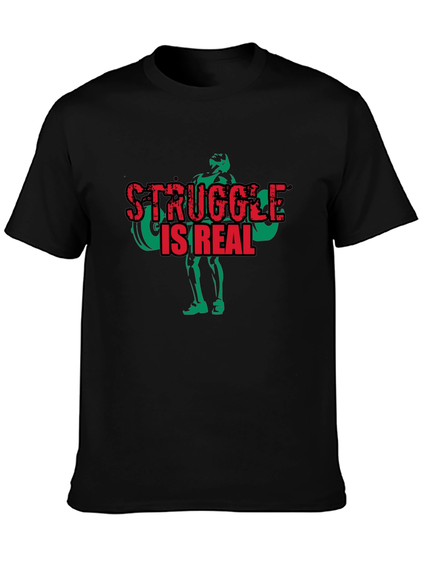 Struggle is Real Weightlifting T-Shirt