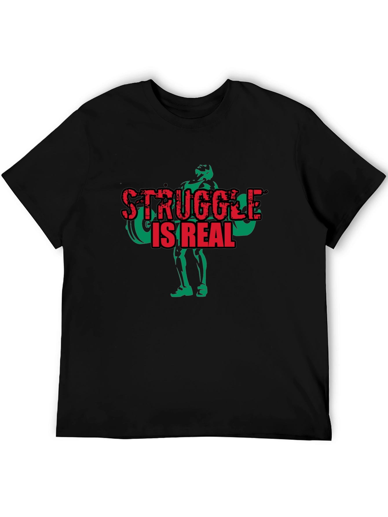 Struggle is Real Weightlifting T-Shirt