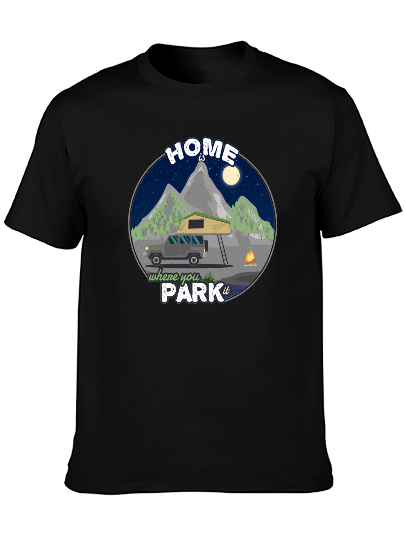Home is Where You Park It Camping T-Shirt