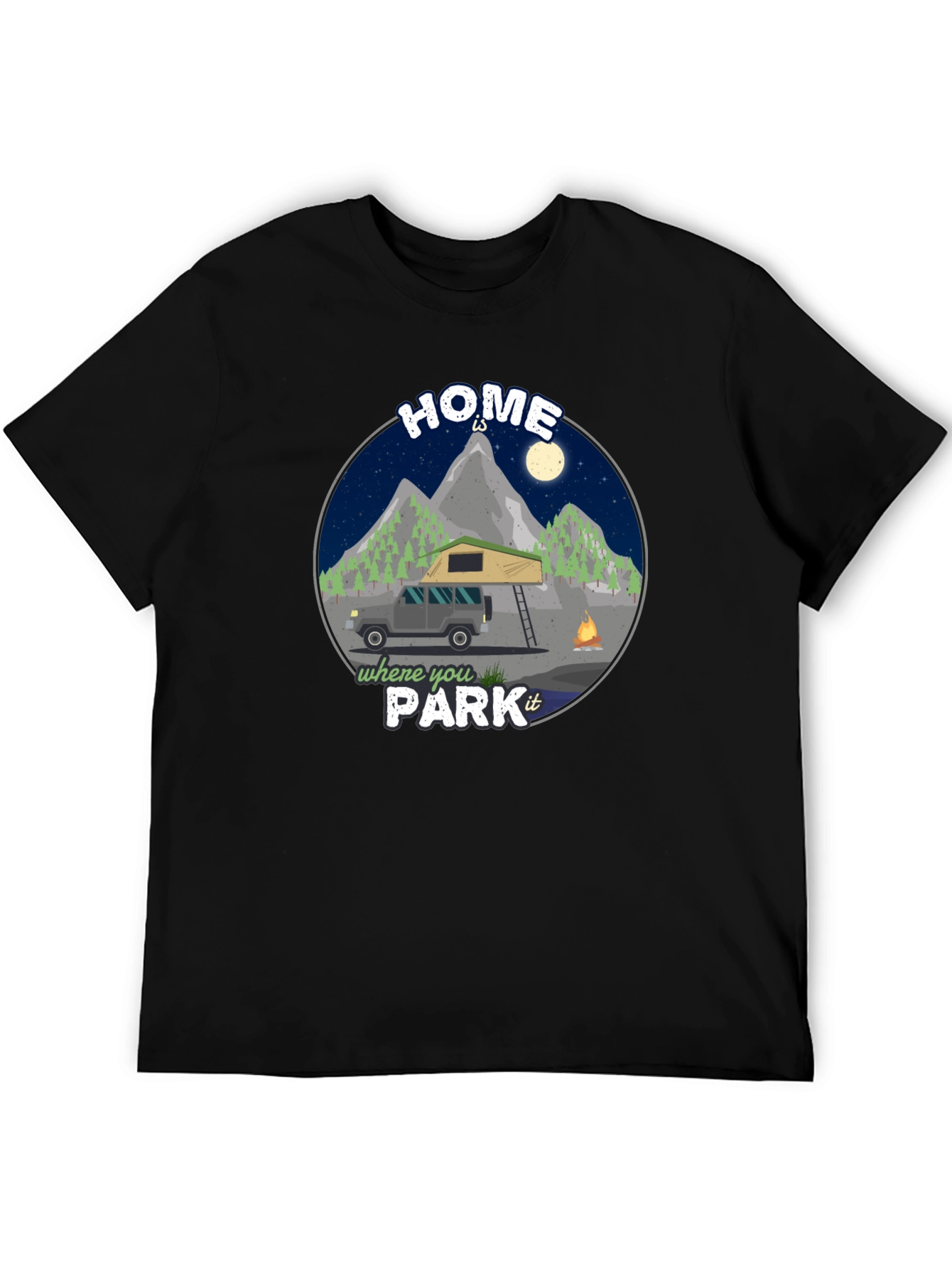 Home is Where You Park It Camping T-Shirt