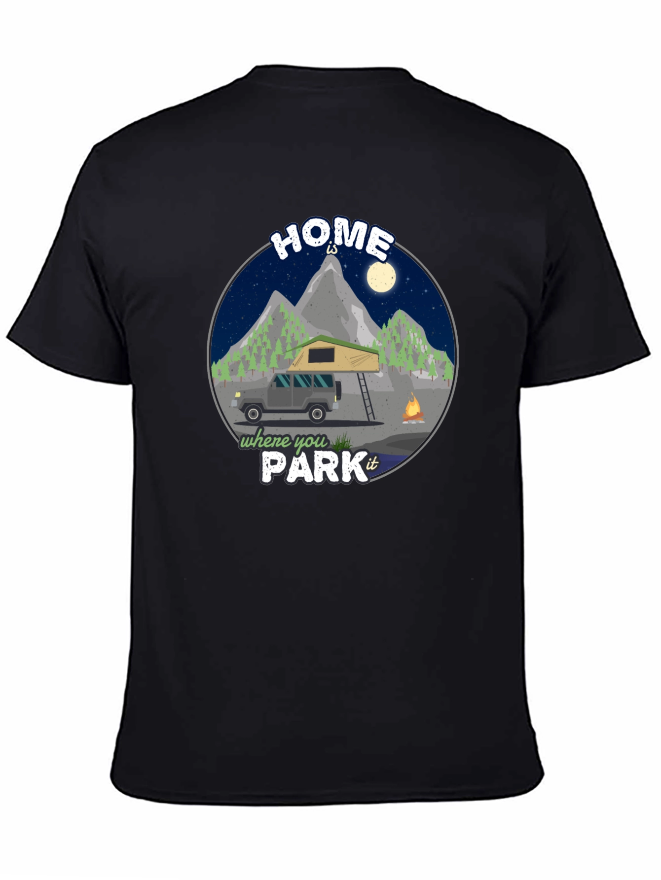 Home is Where You Park It Camping T-Shirt