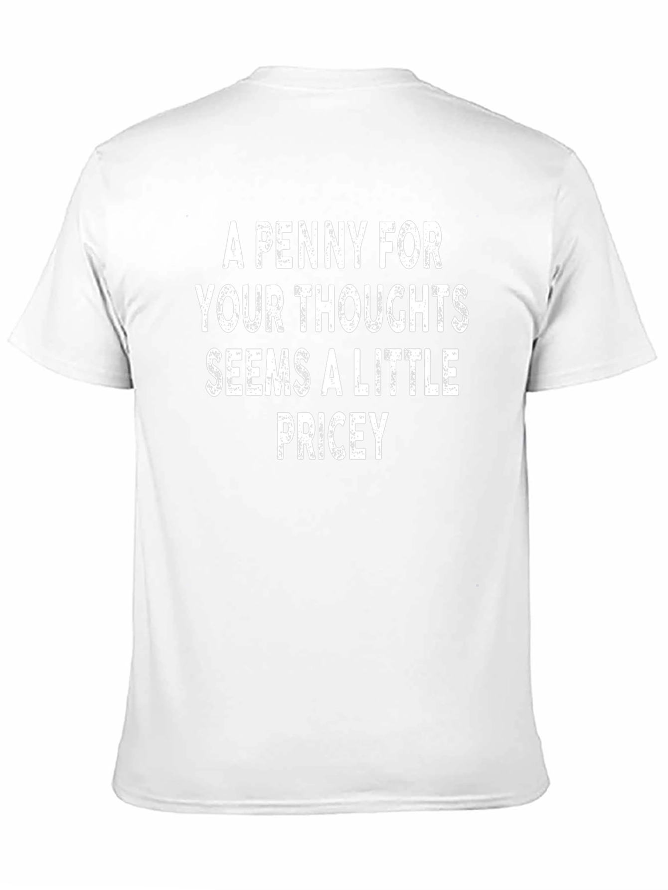 Funny Sarcastic Thought Price T-Shirt