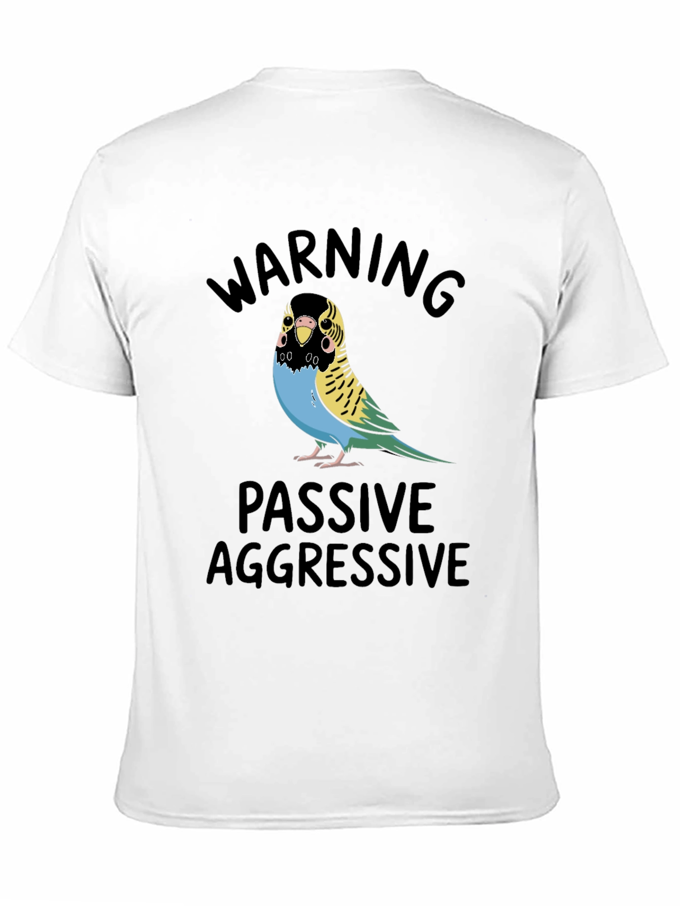 Passive Aggressive Budgie T-Shirt