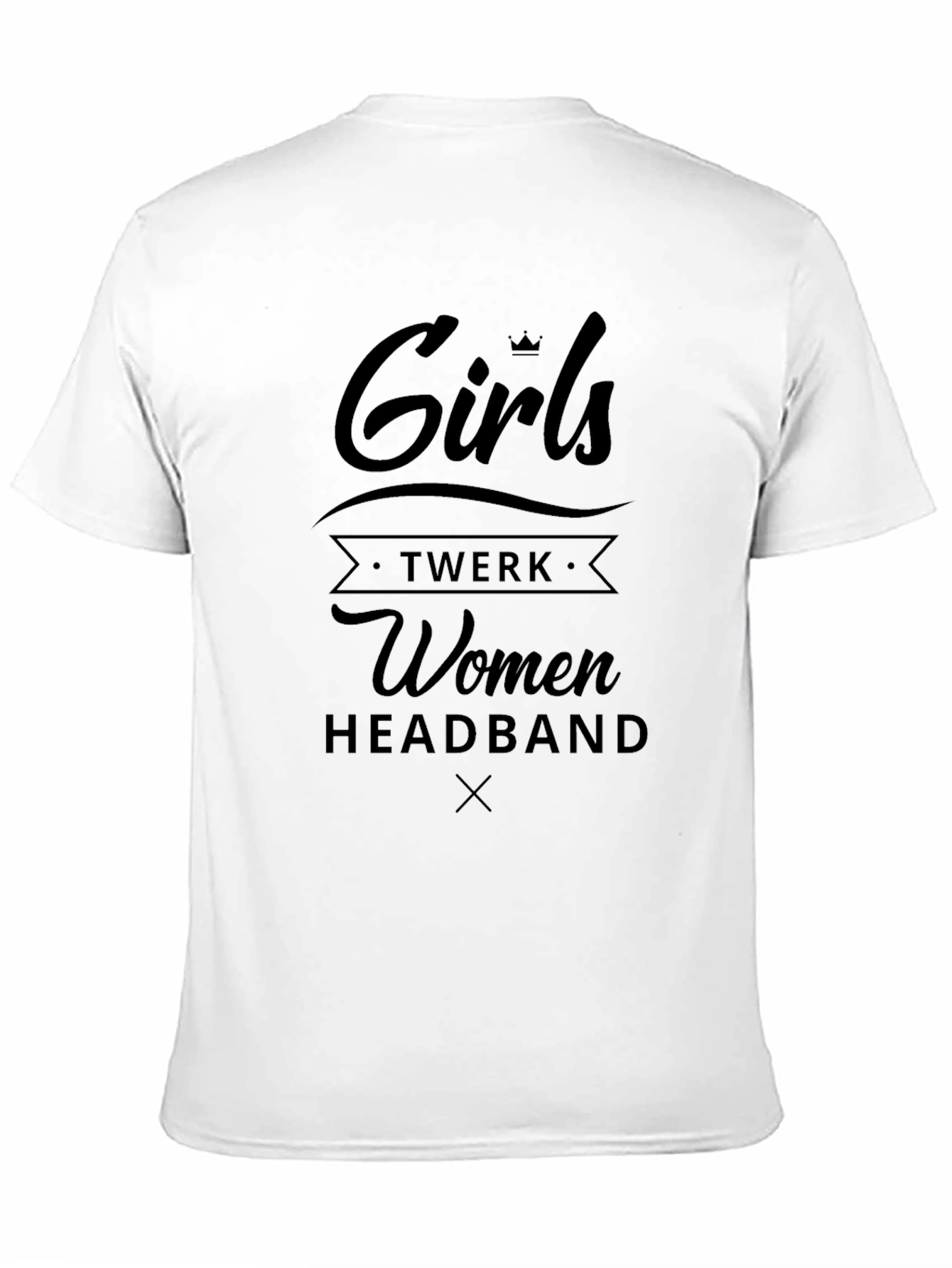 Girls Twerk Women Headband Graphic Black T-Shirt
