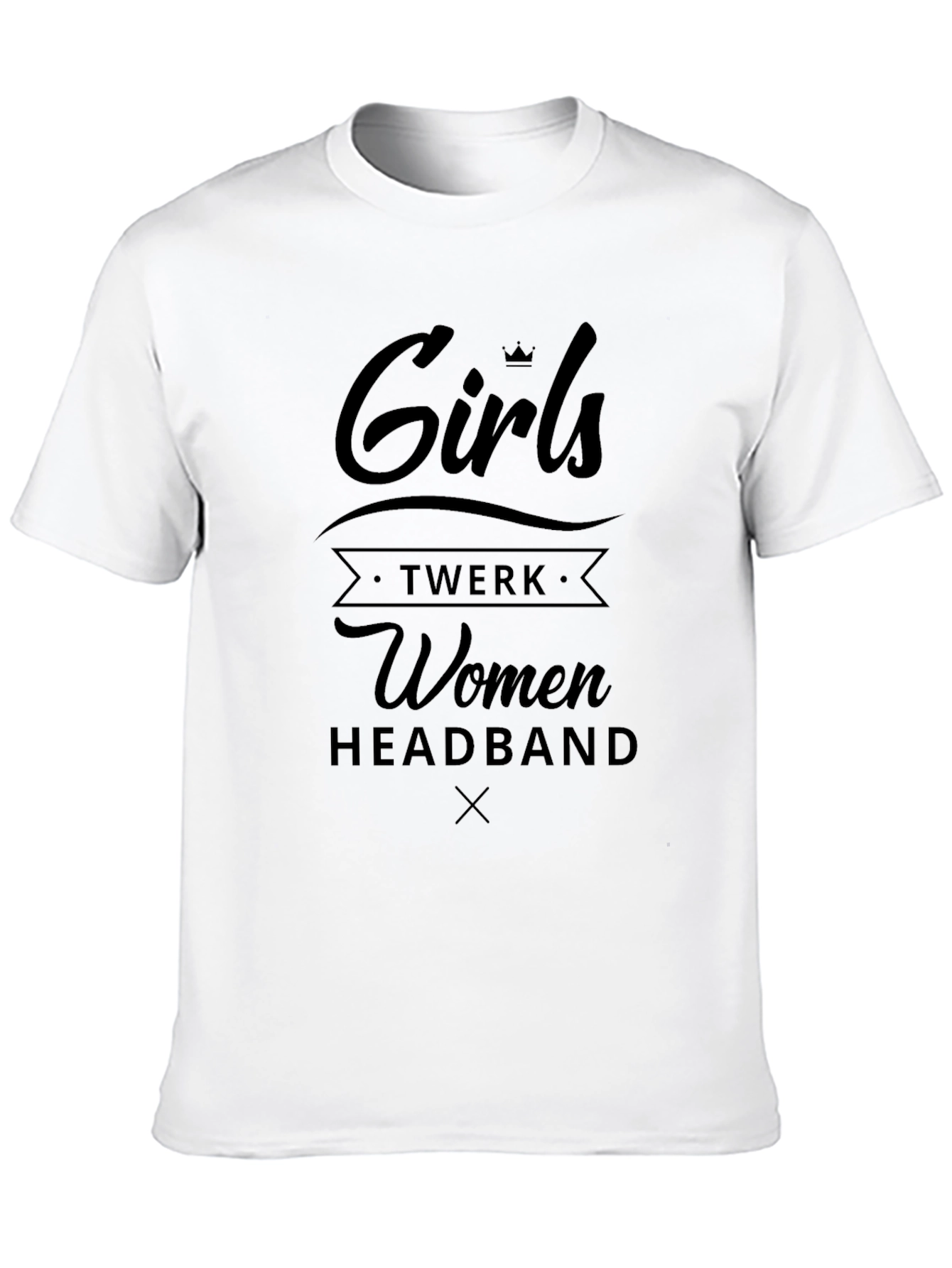 Girls Twerk Women Headband Graphic Black T-Shirt