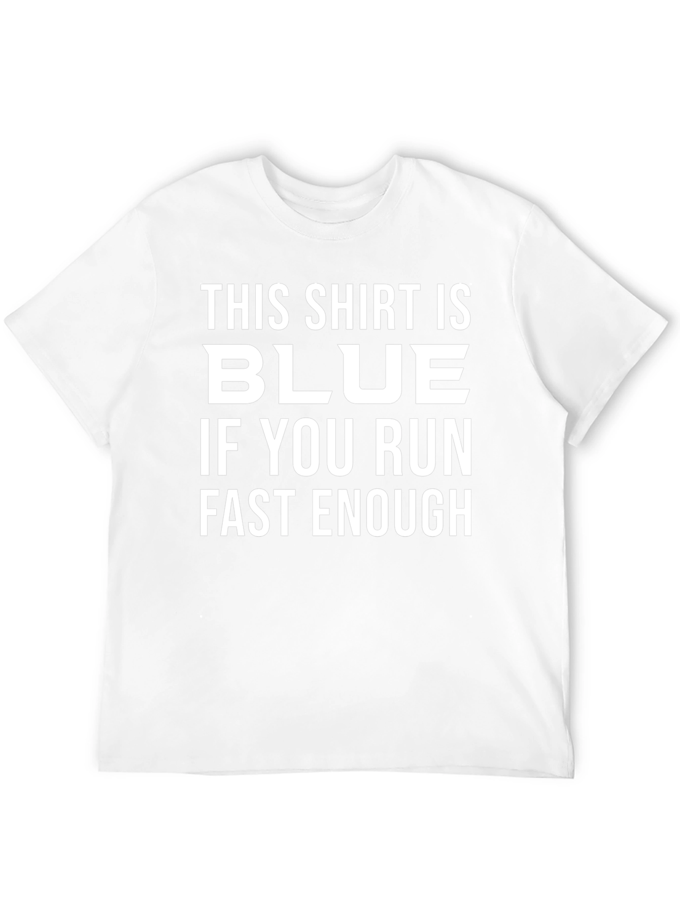 Funny This Shirt is Blue Graphic Tee