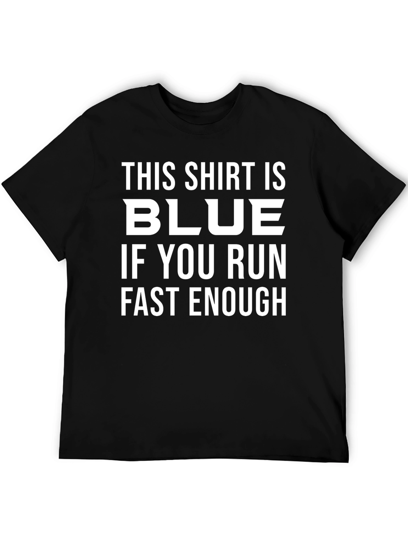 Funny This Shirt is Blue Graphic Tee