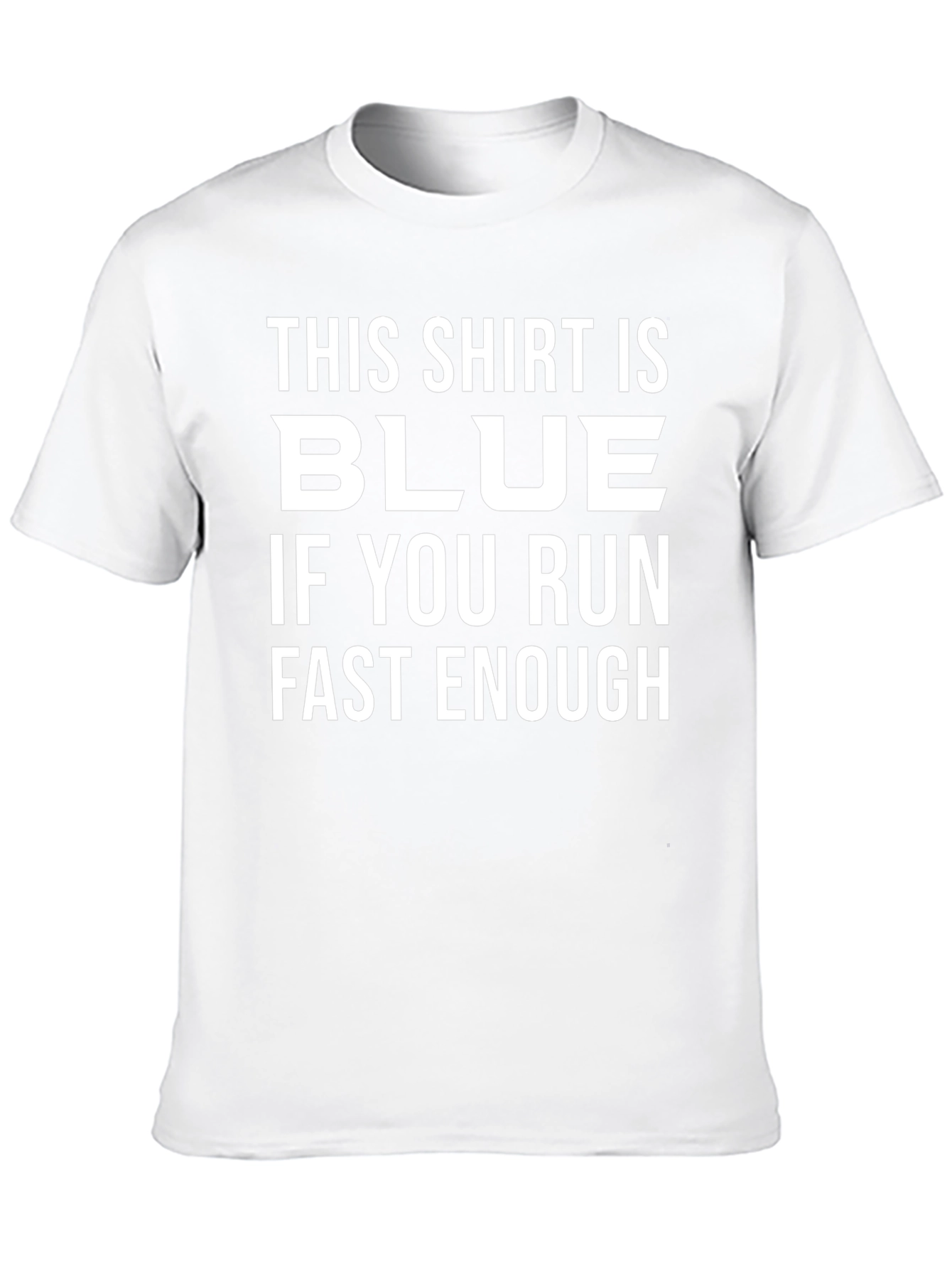 Funny This Shirt is Blue Graphic Tee