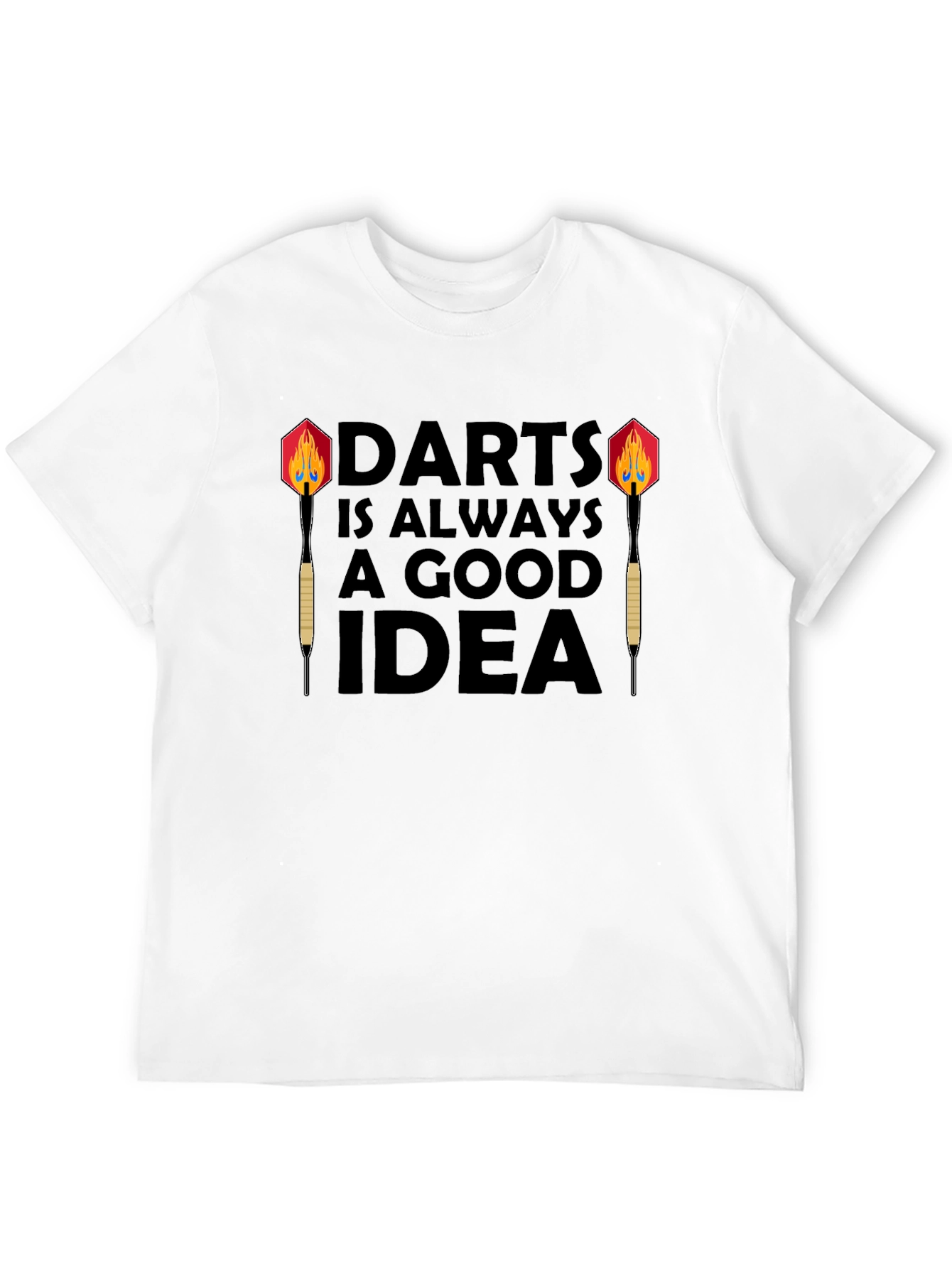Darts is Always a Good Idea - Graphic Tee