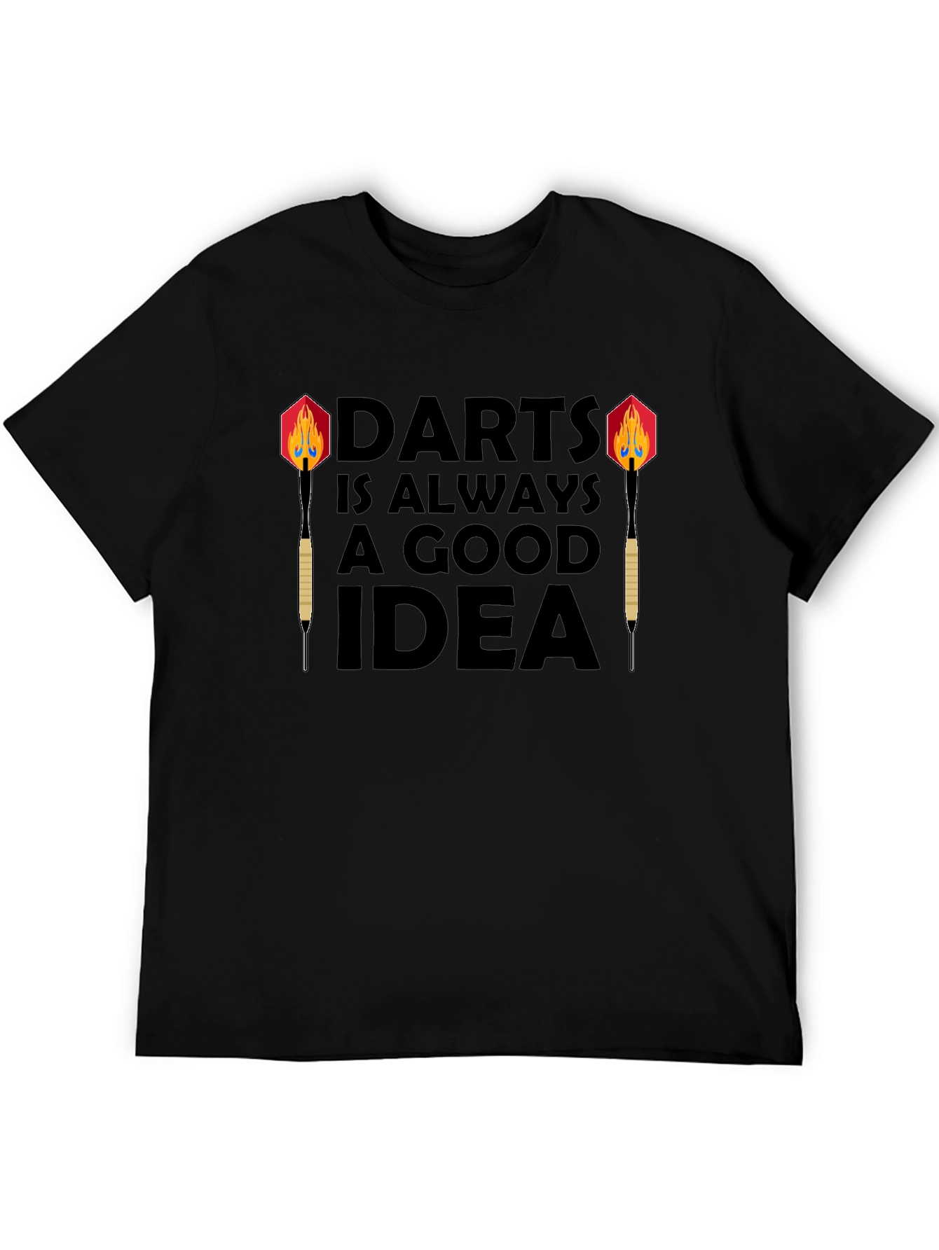 Darts is Always a Good Idea - Graphic Tee