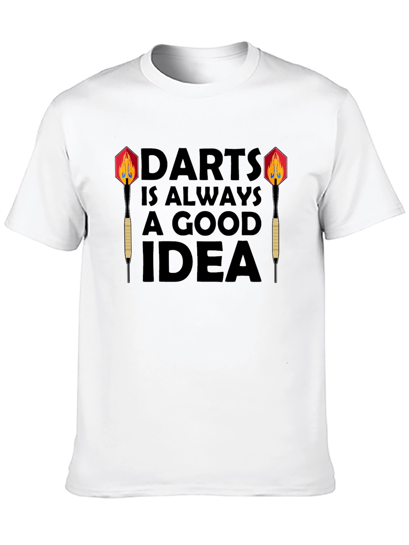 Darts is Always a Good Idea - Graphic Tee