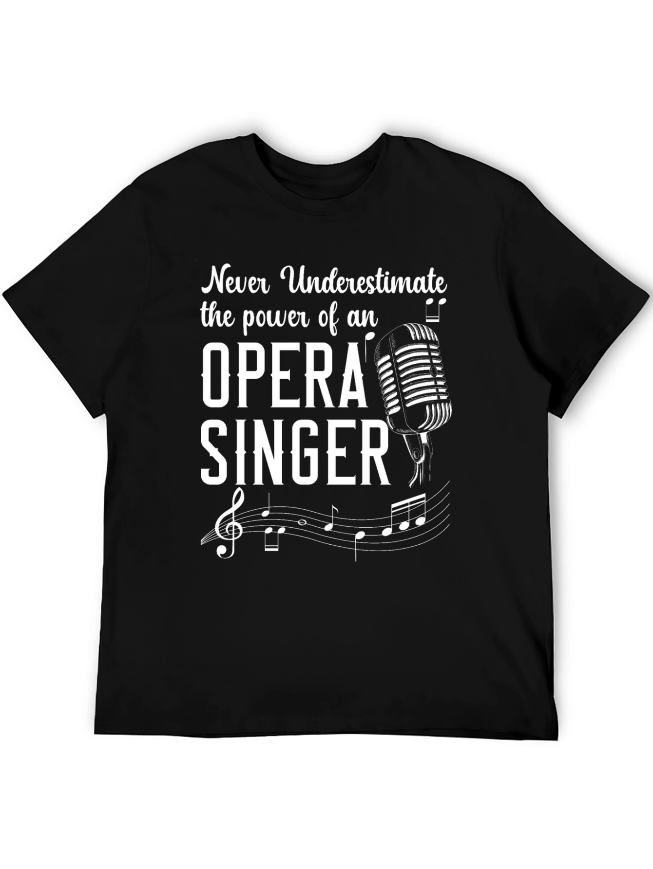 Opera Singer Power T-Shirt - Music Lover Gift