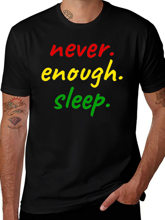 Never Enough Sleep Black T-Shirt