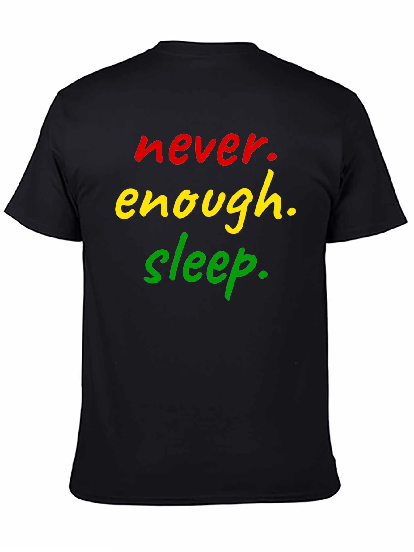 Never Enough Sleep Black T-Shirt