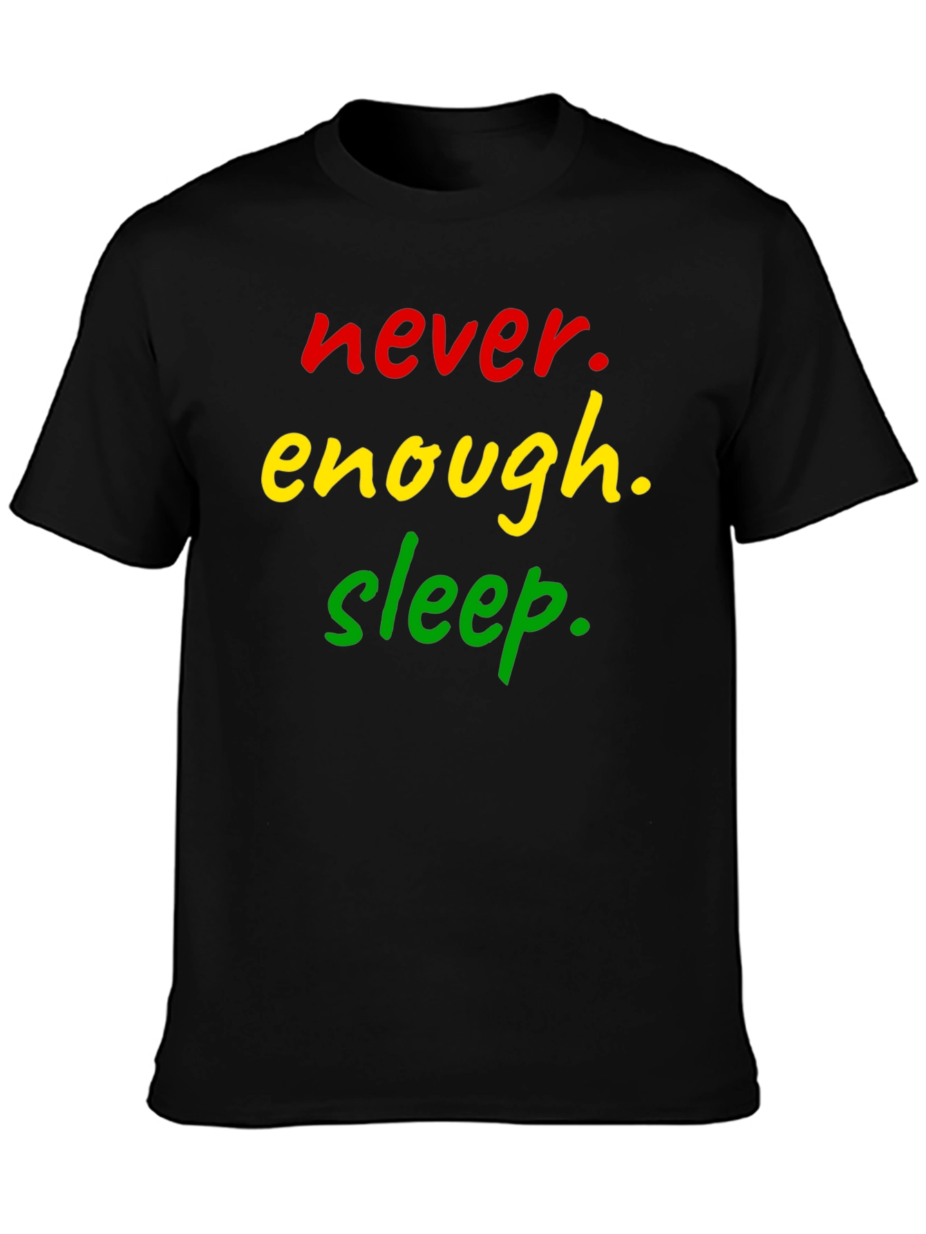 Never Enough Sleep Black T-Shirt