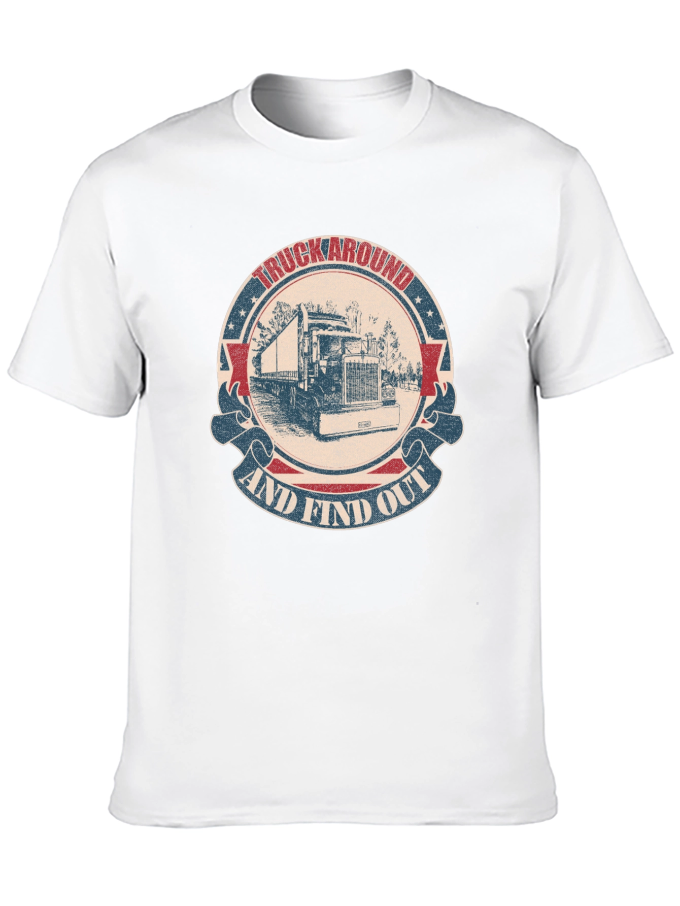 Truck Around & Find Out Graphic Tee