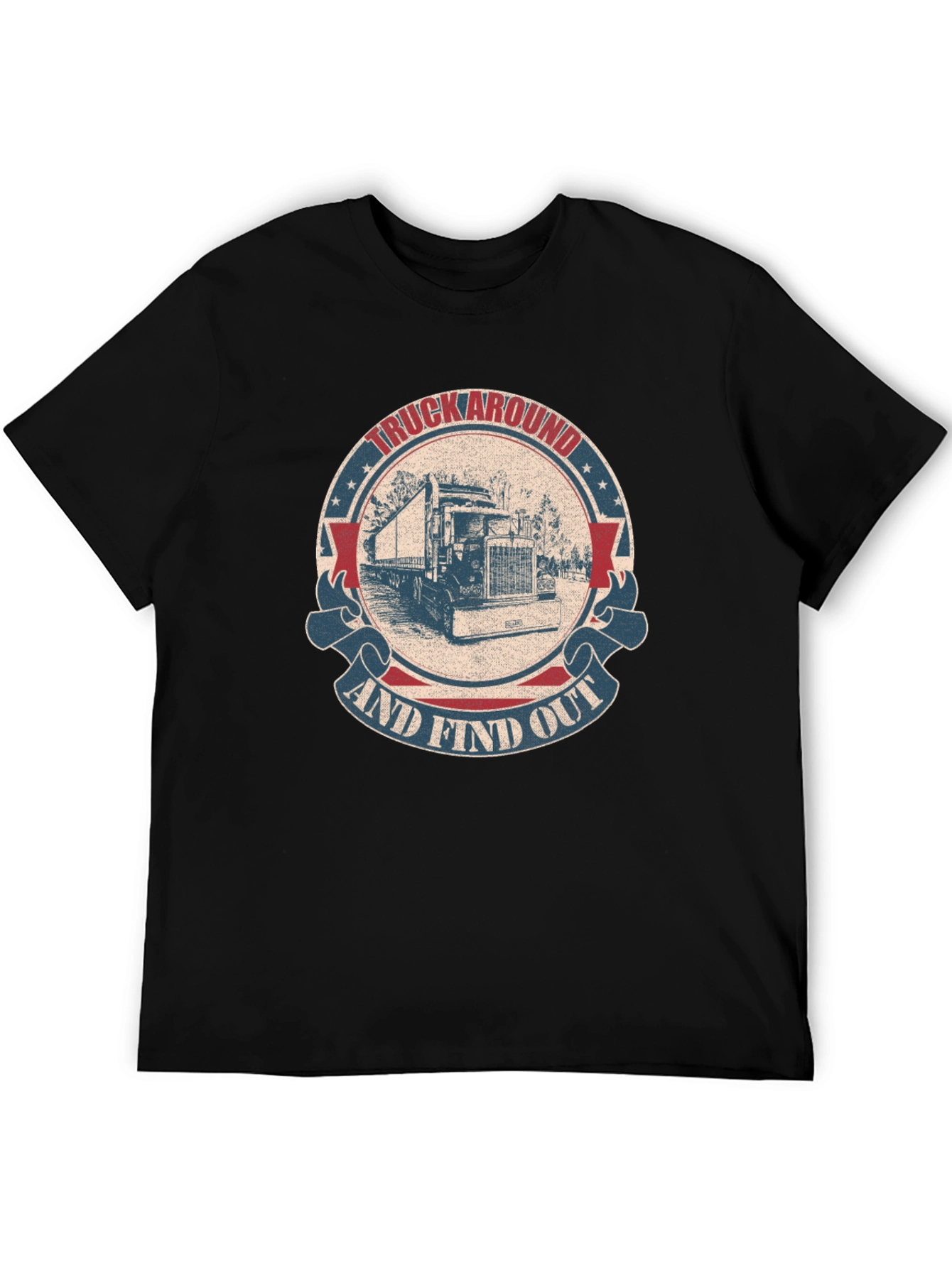 Truck Around & Find Out Graphic Tee