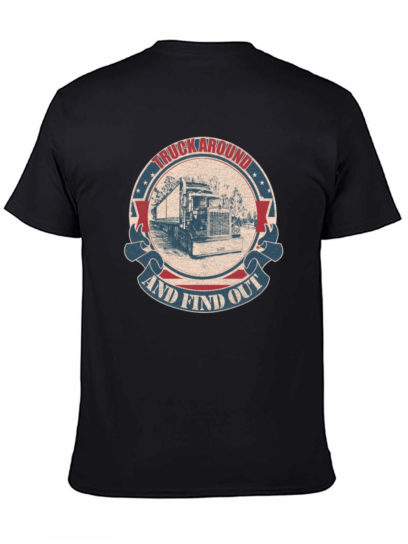 Truck Around & Find Out Graphic Tee