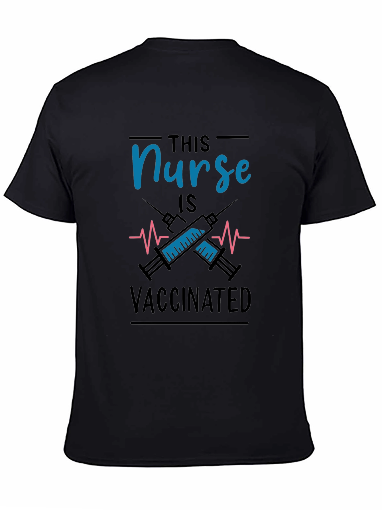 Vaccinated Nurse T-Shirt - Black