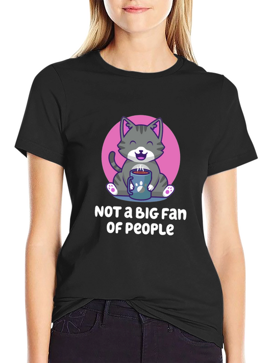 Cat Lover Tee: Not a Big Fan of People