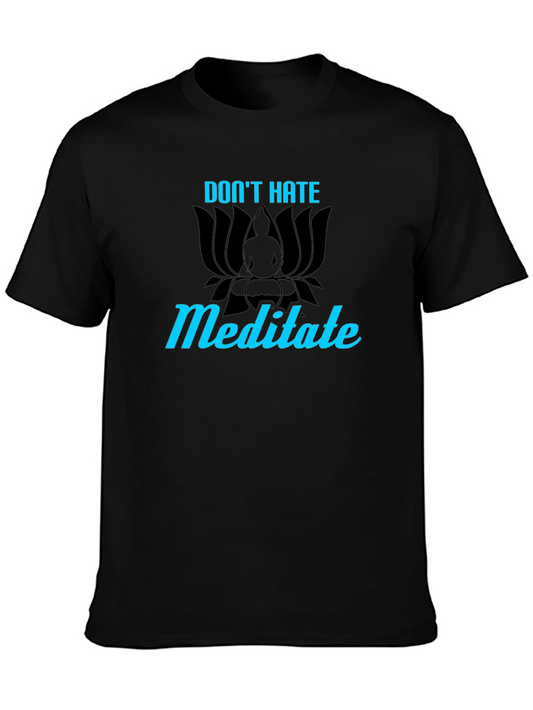 Dont Hate Meditate T-Shirt - Buddha Lotus