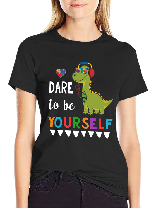 Dare to Be Yourself Autism Awareness T-Shirt
