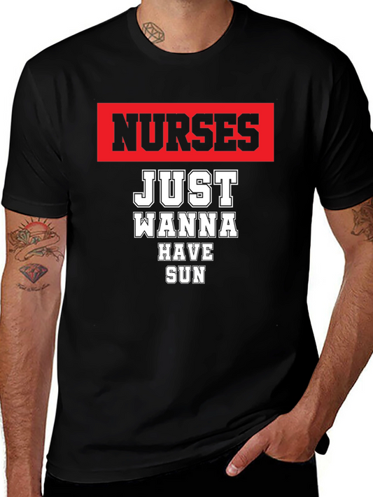 Nurses Just Wanna Have Sun T-Shirt