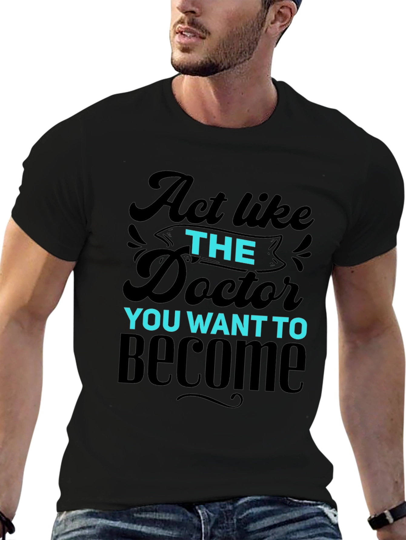 Act Like The Doctor T-Shirt