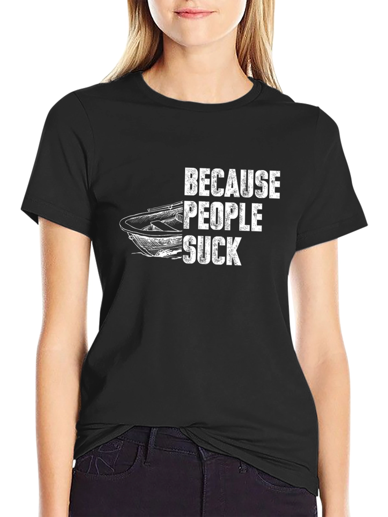 Because People Suck T-Shirt Funny Boating Tee