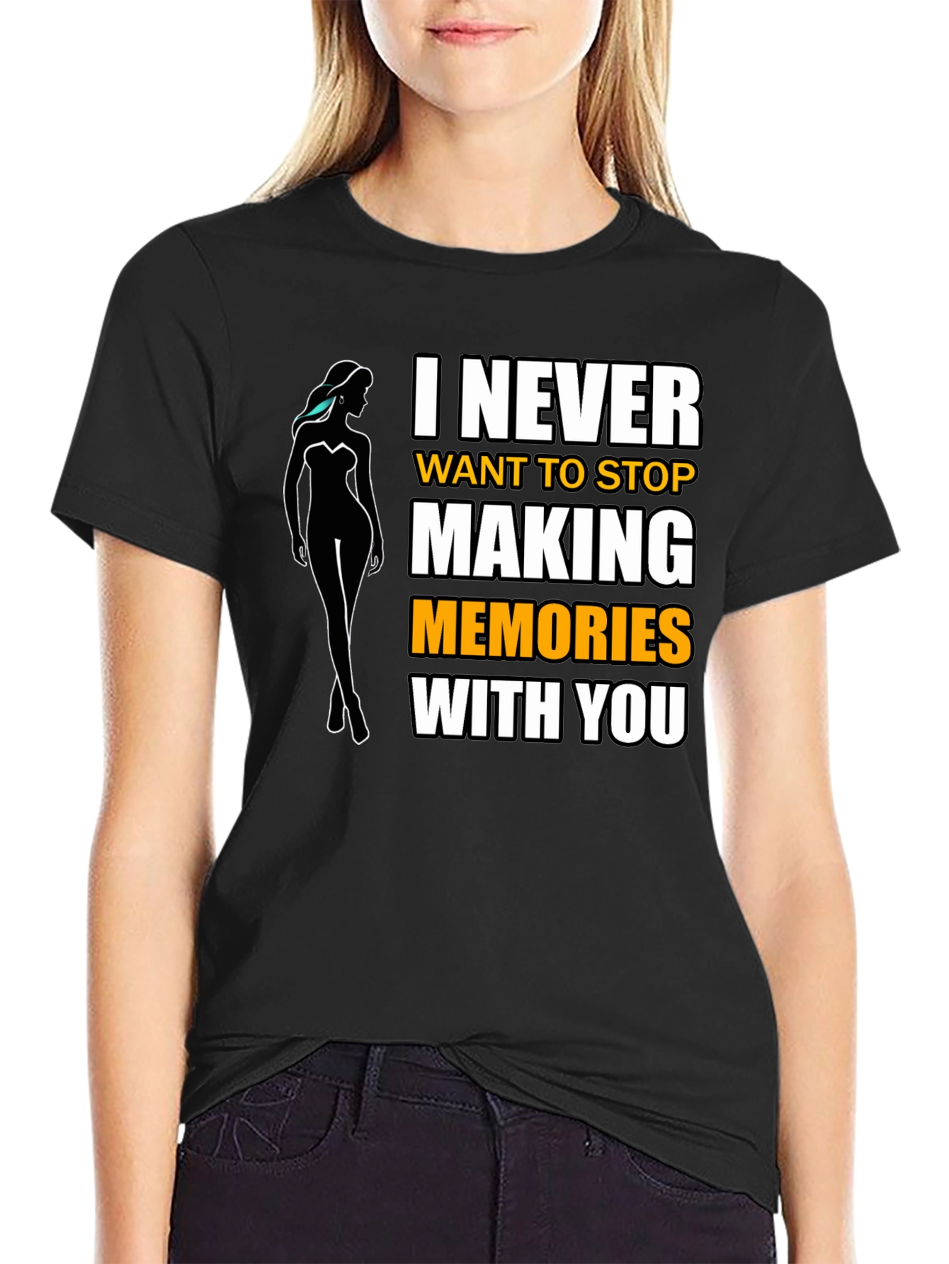 I Never Want to Stop Making Memories T-Shirt