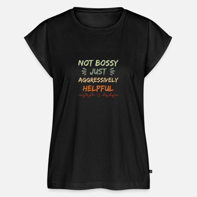 Retro Vintage Not Bossy Just Aggressively Helpful