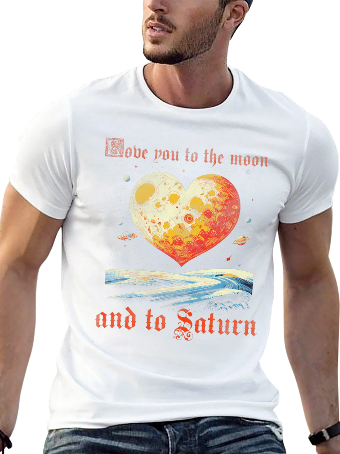 Love You To The Moon And Saturn T-Shirt