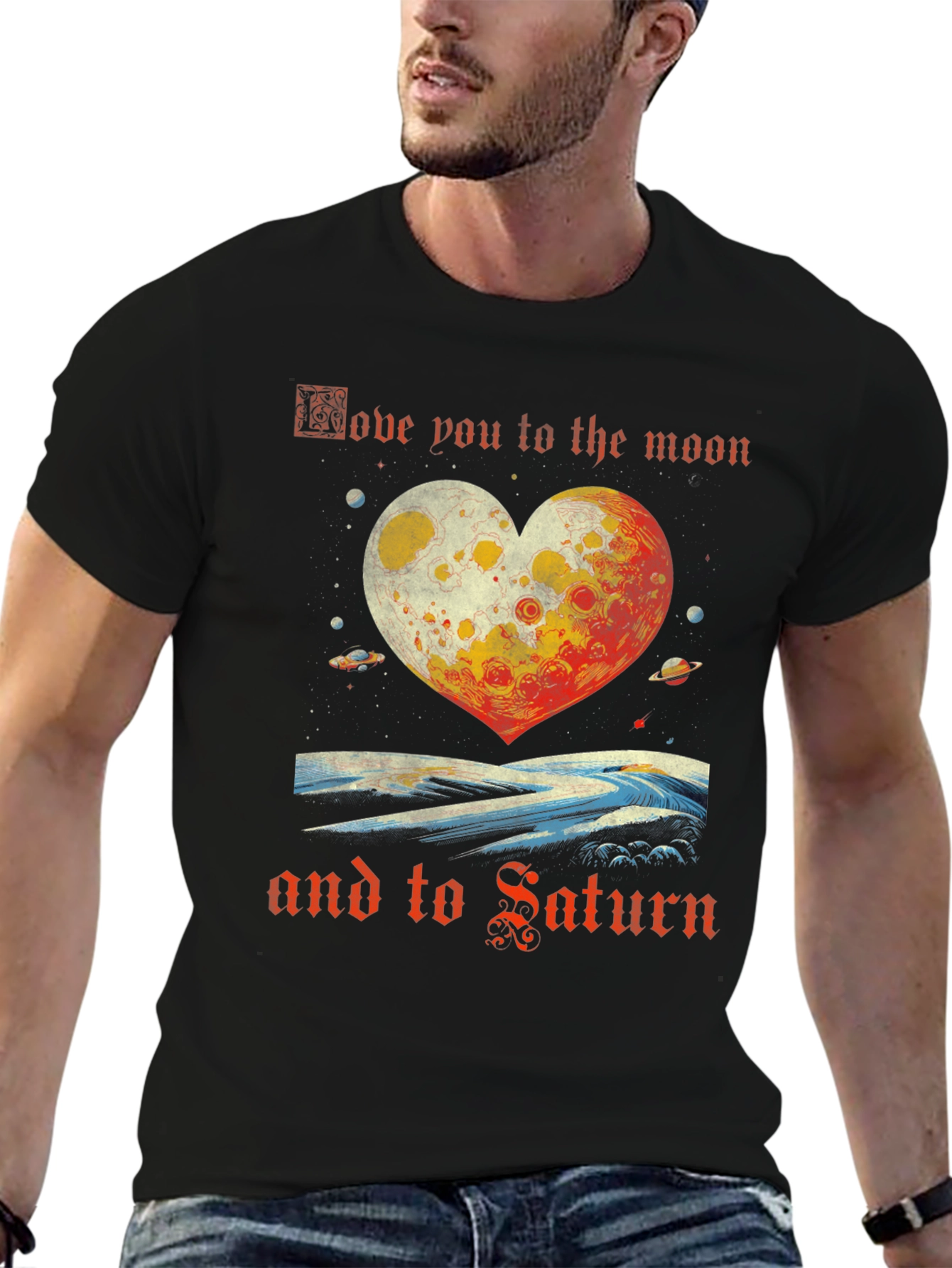 Love You To The Moon And Saturn T-Shirt