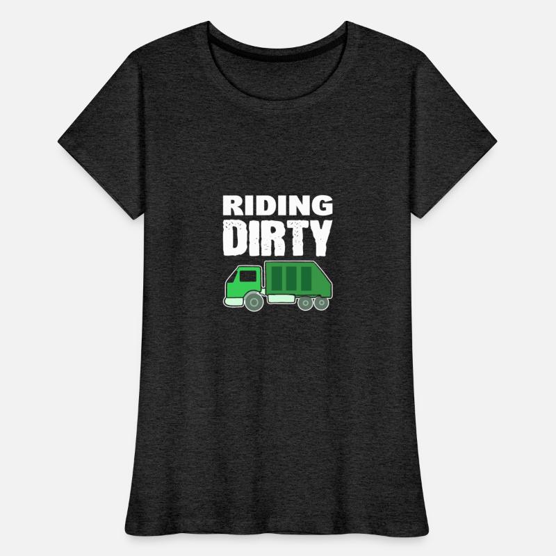 Riding Dirty Garbage Truck Driver Gift