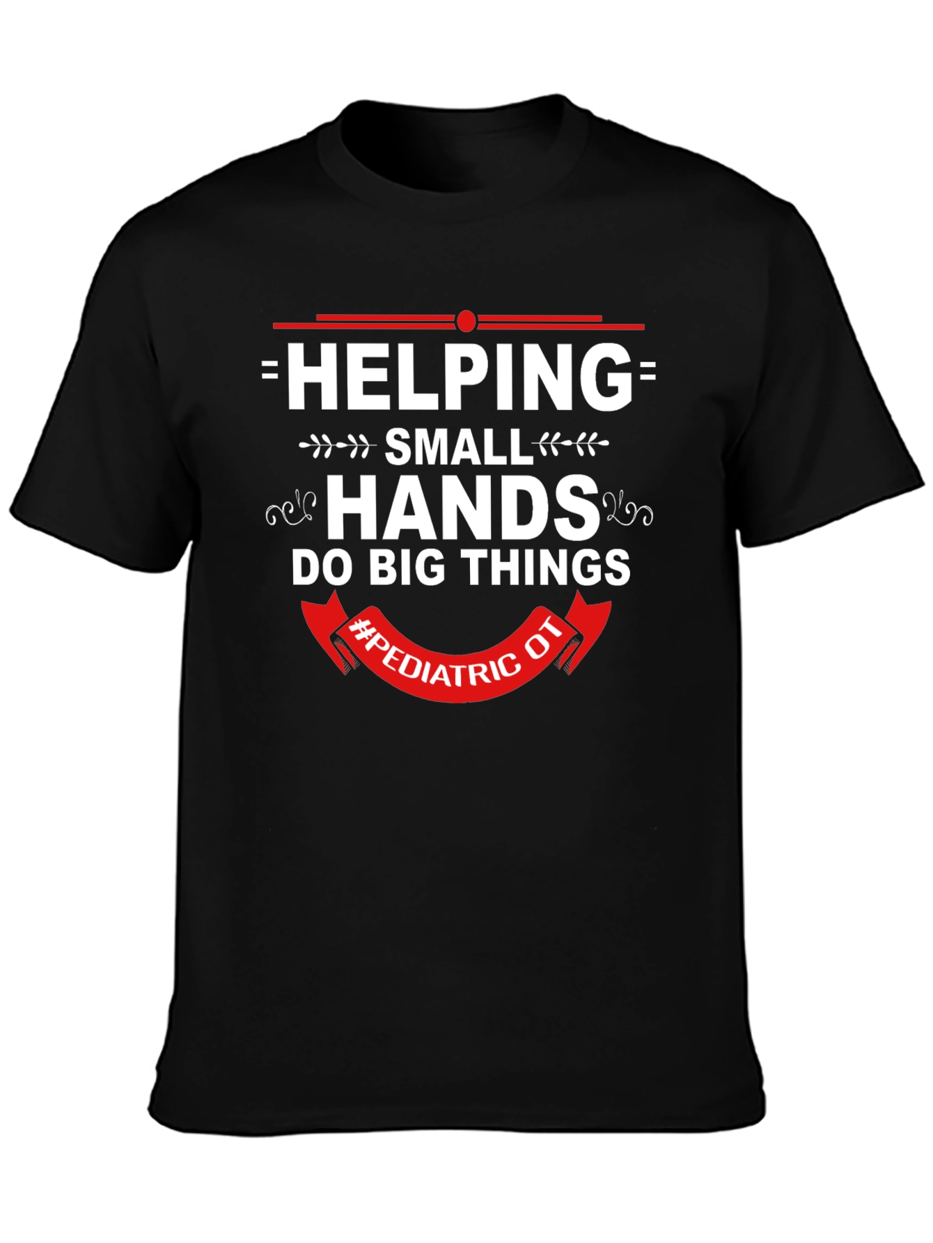 Helping Small Hands T-Shirt