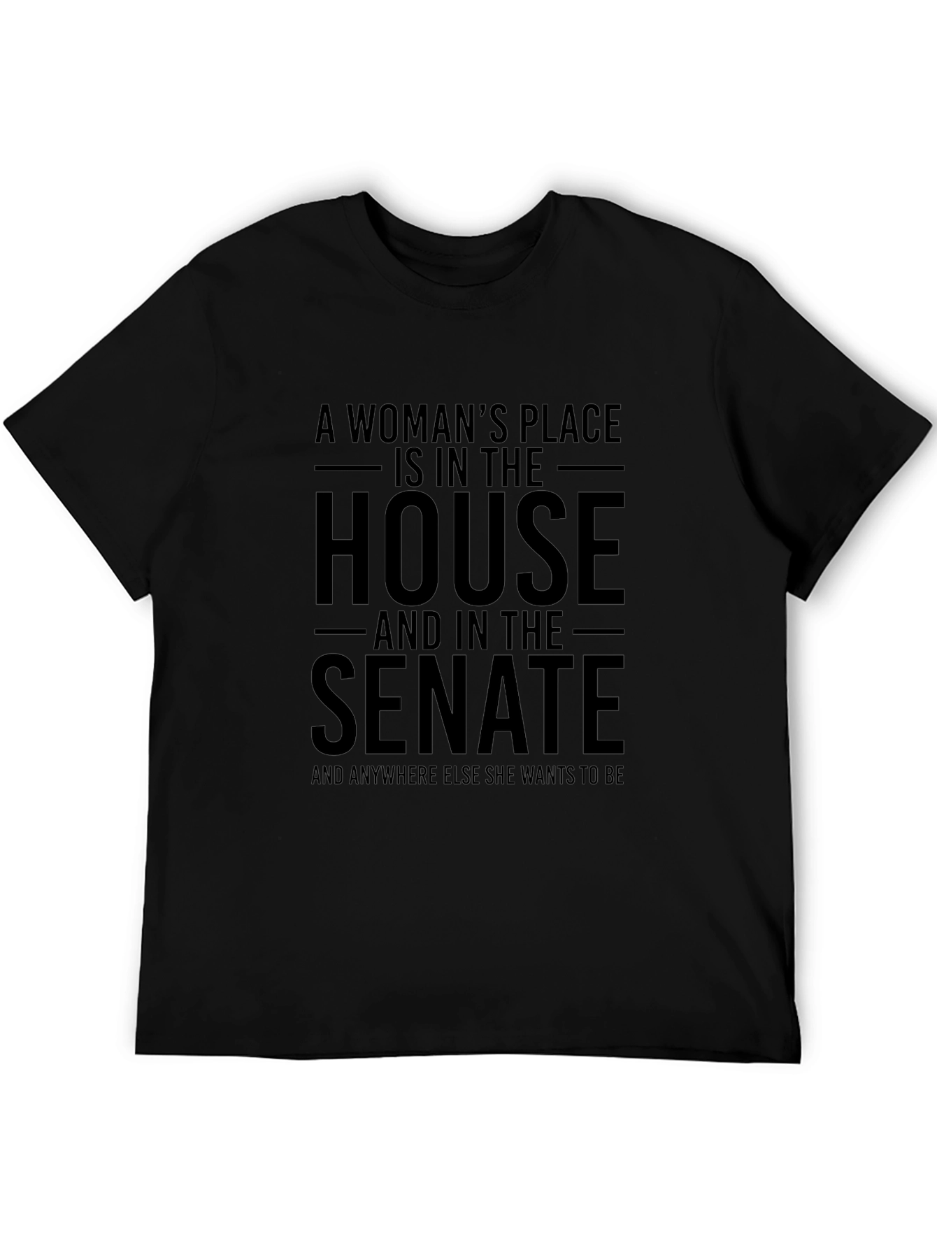 A Womans Place T-Shirt: House & Senate