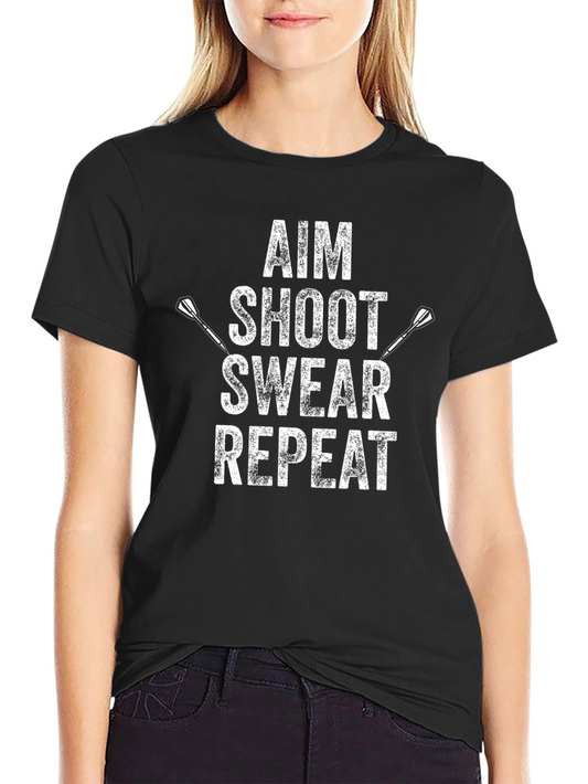 Aim Shoot Swear Repeat Dart T-Shirt