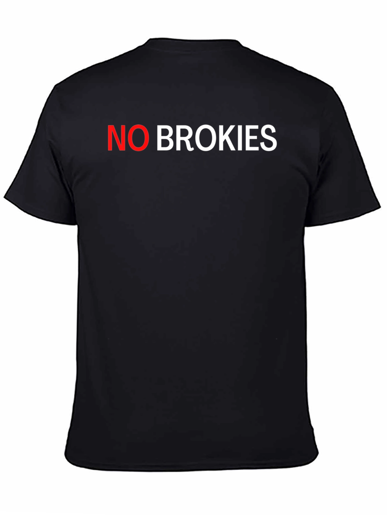 No Brokies Black T-Shirt