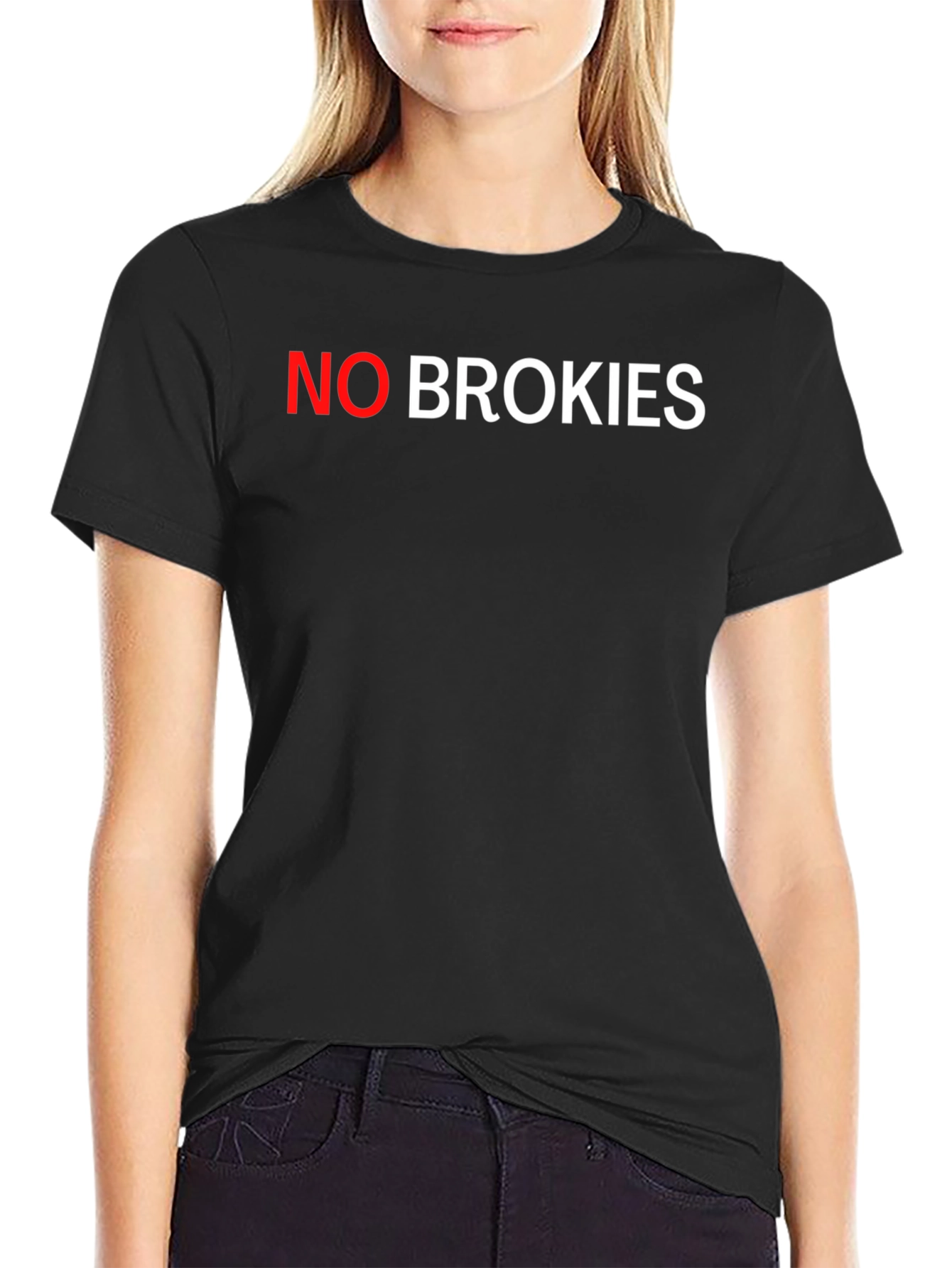 No Brokies Black T-Shirt