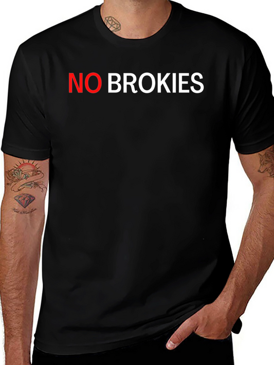 No Brokies Black T-Shirt