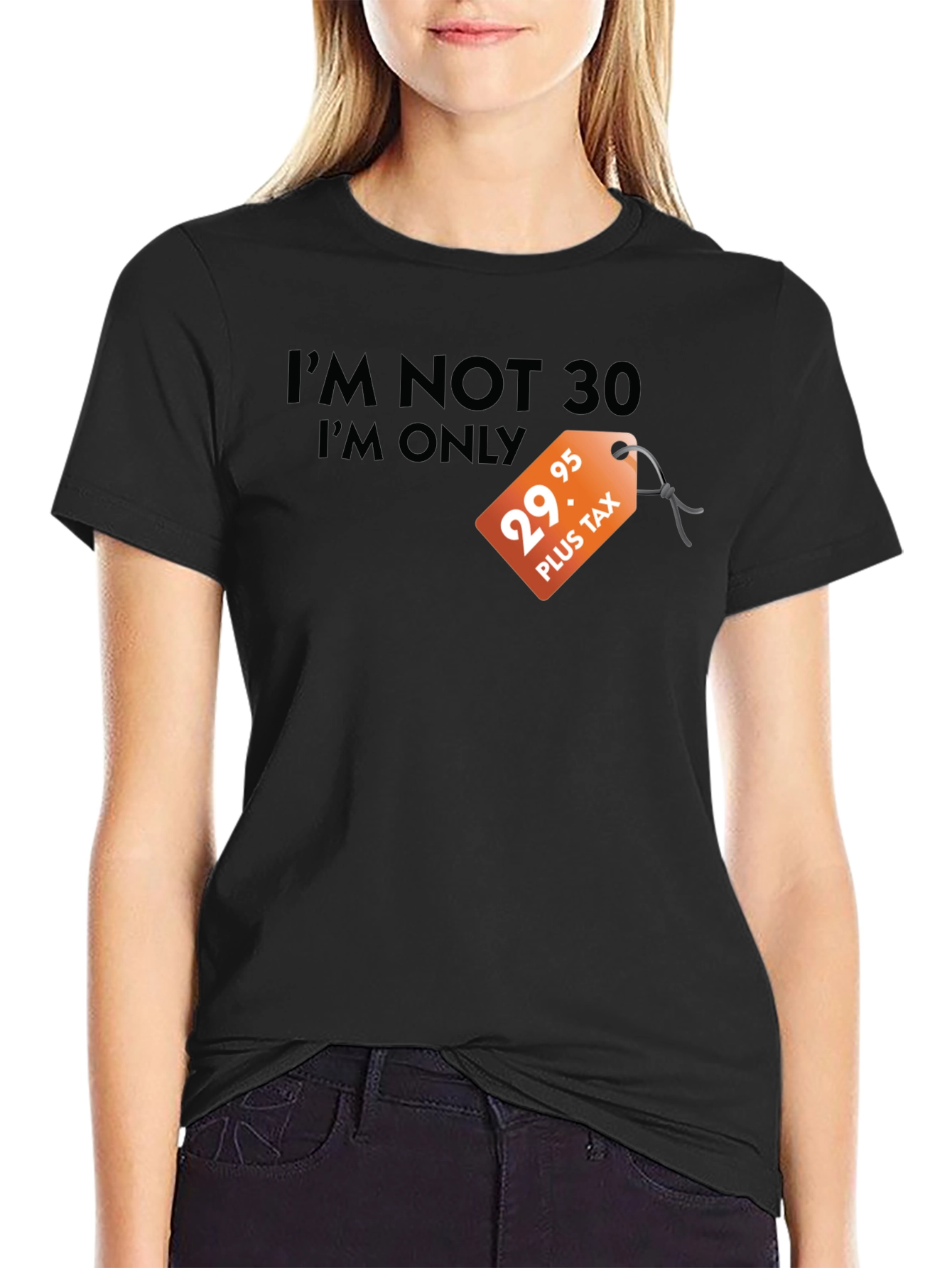 Funny Im Not 30 T-Shirt